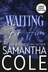 Waiting For Him