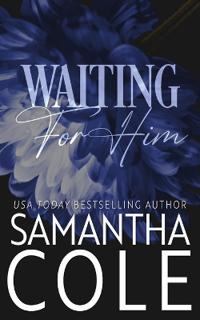 Waiting For Him