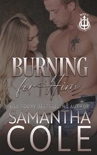 Burning For Him