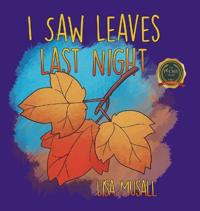 Bokomslag för "I SAW LEAVES LAST NIGHT"