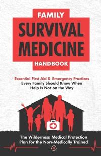 Bokomslag för "Family Survival Medicine Handbook"