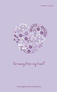 Far away from my heart