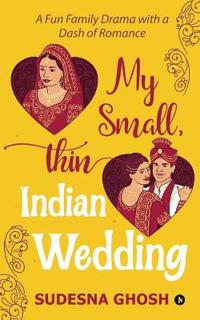 My Small, Thin Indian Wedding