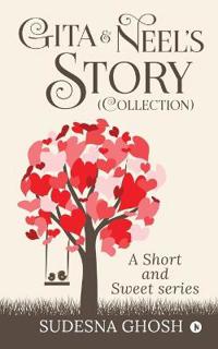 Gita & Neel's story (Collection)