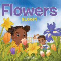 Flowers Bloom