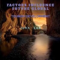 Factors Influence Future Global