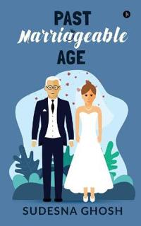 Past Marriageable Age