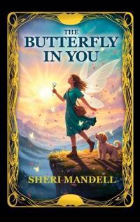 The Butterfly in You