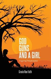 Bokomslag för "God, Guns, and a Girl"
