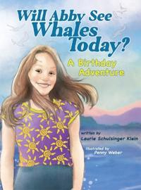 Bokomslag för "Will Abby See Whales Today?"