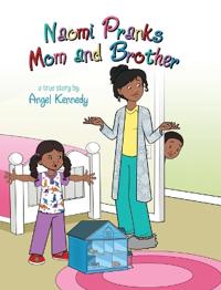 Bokomslag för "Naomi Pranks Her Mom and Brother"
