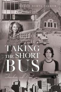 Taking the Short Bus