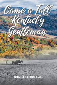 Bokomslag för "Came A Tall Kentucky Gentleman"