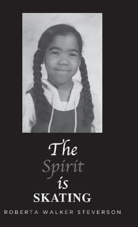 Bokomslag för "The Spirit Is Skating"