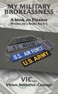 My Military Brokeassness