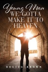 Bokomslag för "Young Man We Gotta Make It To Heaven"