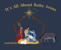 Bokomslag för "It's All About Baby Jesus"