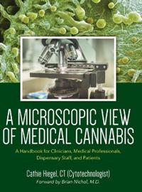 Bokomslag för "A Microscopic View of Medical Cannabis"