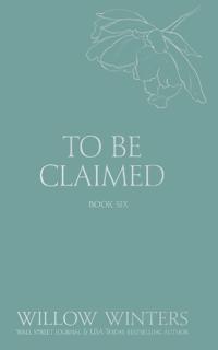 To Be Claimed