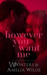 However You Want Me