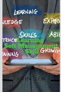 Learning Soft Management Skill