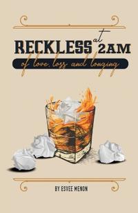 Reckless at 2am