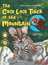 Bokomslag för "The Coco Loco Tiger of the Mountain"