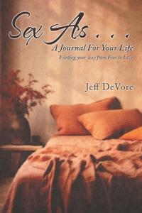 Bokomslag för "Sex As . . . A Journal for Your Life"