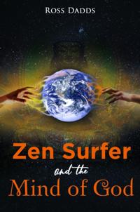 Zen Surfer and the Mind of God