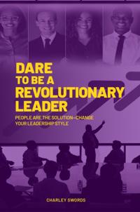 Dare to Be a Revolutionary Leader