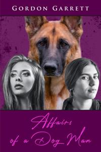 Affairs of a Dog Man