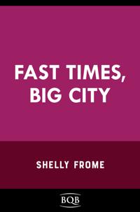 Fast Times, Big City