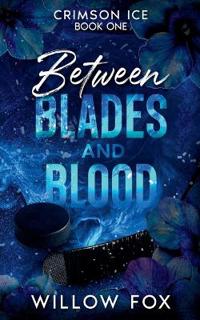 Between Blades and Blood