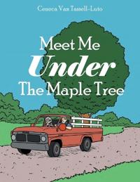 Bokomslag för "Meet Me Under The Maple Tree"