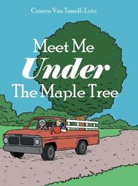 Bokomslag för "Meet Me Under The Maple Tree"