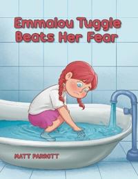 Bokomslag för "Emmalou Tuggle Beats Her Fear"