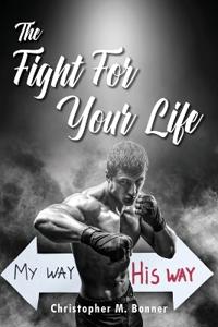 Bokomslag för "The Fight For Your Life"