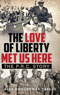 Bokomslag för "The Love of Liberty Met Us Here"