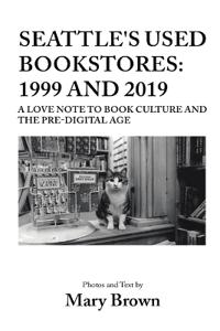Bokomslag for "Seattle's Used Bookstores - 1999 and 2019"