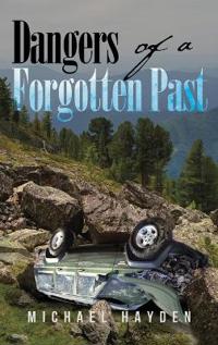 Bokomslag för "Dangers of a Forgotten Past"