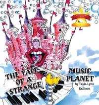 Bokomslag för "The Tale Of A Strange Music Planet"