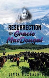Bokomslag för "Resurrection of Gracie MacDougal"
