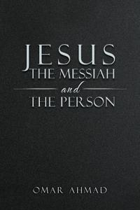 Jesus The Messiah and The Person