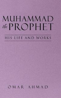 Muhammad The Prophet