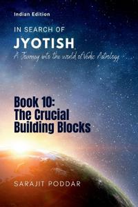 The Crucial Building Blocks