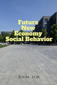 Future New Economy Social Behavior