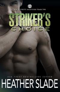 Striker's Choice