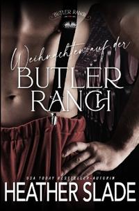 Weihnachten auf der Butler Ranch