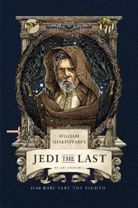 Bokomslag för "William Shakespeare's Jedi the Last: Star Wars Part the Eighth"
