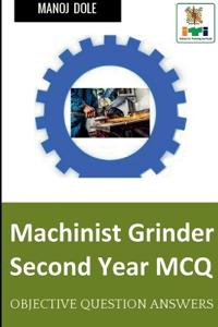 Machinist Grinder Second Year MCQ
